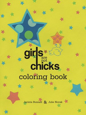 cover image of Girls Are Not Chicks Coloring Book